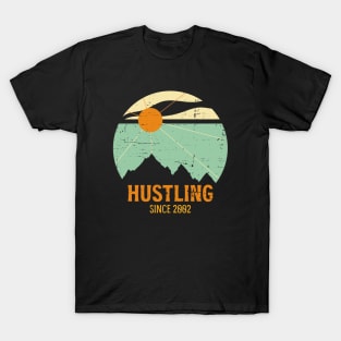 Hustling since 2002 T-Shirt